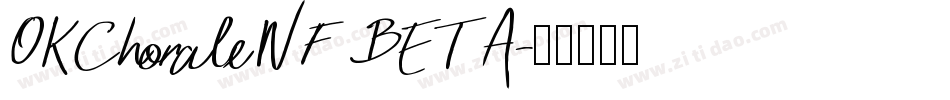 OKChoraleNF BETA字体转换